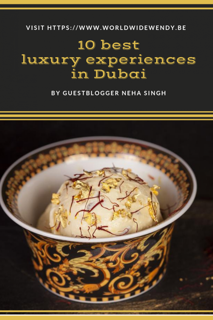 10 Best Luxury Experiences In Dubai