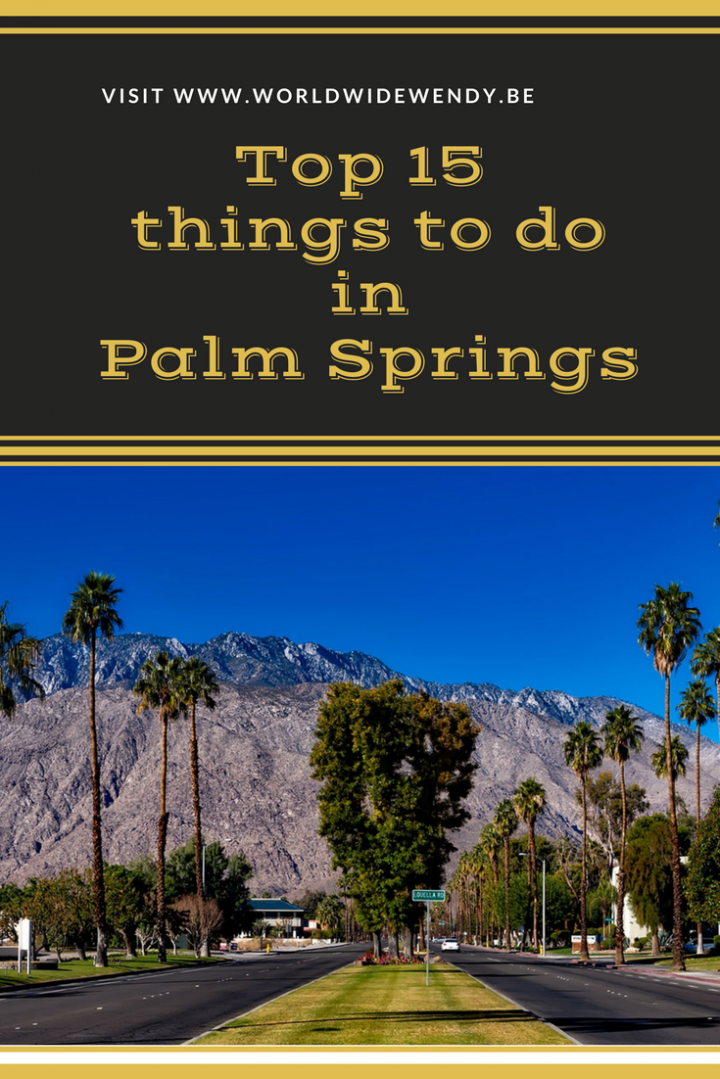 THE TOP 15 Things To Do in Palm Springs